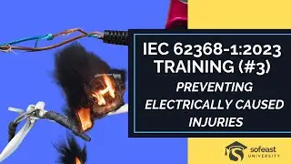 IEC 62368-1:2023 Training (Part 3: Preventing Electrically Caused Injuries)