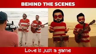 We The Lion - Love is Just a Game (Behind The Scenes)
