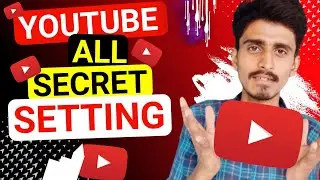 YouTube All secret setting / important setting for YouTube channel