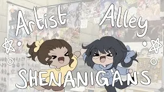 Artist Alley Shenanigans and Experiences