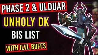Phase 2 & Ulduar DW Unholy Death Knight BiS  Gear