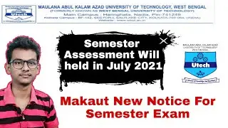 Makaut New Notice For Even Semester Exam in 2021 || Makaut Even semester in July | MAKAUT