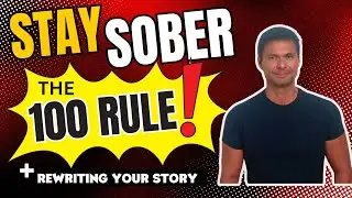 Stop Drinking Alcohol, Use the 100 rule to get yourself started off on the right path.