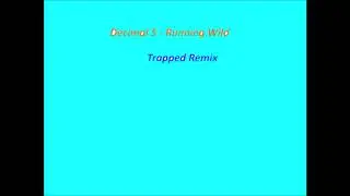 Running Wild (Trapped Remix)