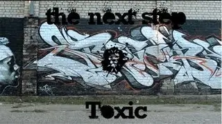Toxic | The next step