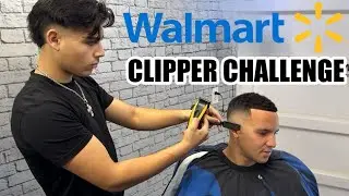 Walmart Clipper Challenge! *BLURRY FADE*