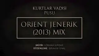 Kurtlar Vadisi Pusu | Orient Jenerik Mix (2013)