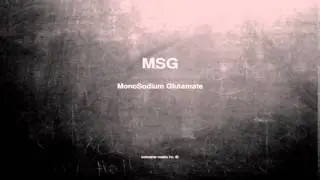 What does MSG mean