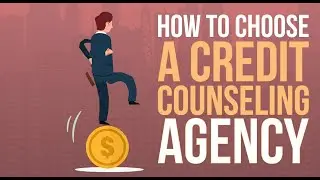 How to Choose a Credit Counseling Agency