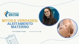 Mitos e verdades: Aleitamento materno