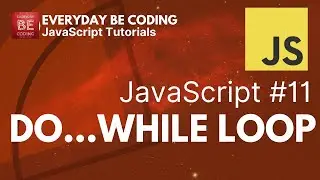 Do...While Loop in JavaScript - #11 
