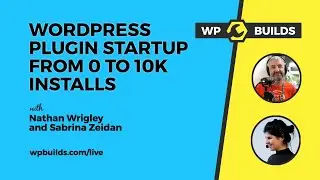 WordPress Plugin Startup - from 0 to 10k installs - Episode 7