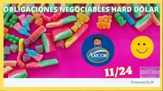 👉🍭Obligaciones Negociables 🍬ARCOR 💵