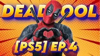 LE JEU DEADPOOL [Ep.4]