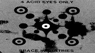 4 Acid Eyes Only - Space Industries (1996)