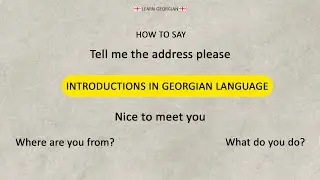 Introductions in Georgian language|Questions and Answers