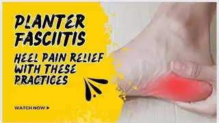 Practices to relieve Heel pain/ Planter Fasciitis @yogawithkankana