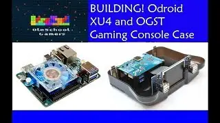 BUILDING! Odroid XU4 and OGST Gaming Console Case