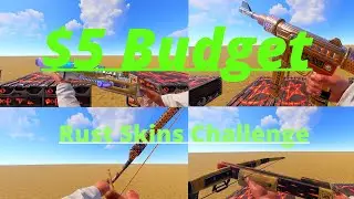 $5 Budget Rust Skins Challenge