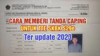 CARA MEMBERI TANDA CAPING UNTUK TTE SKBK S29e TERBARU TAHUN 2023