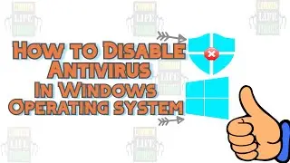 How to disable antivirus | Windows 7 , 8 ,10 | Microsoft Antivirus