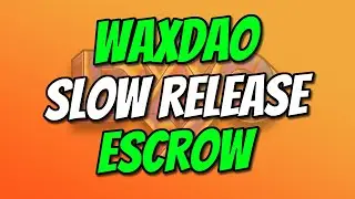 WaxDAO Automated Payroll Tutorial (Slow Drip Escrow)