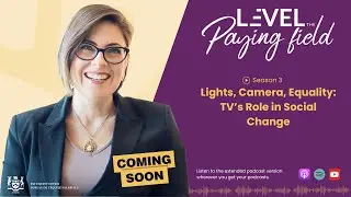 PREVIEW: Lights, Camera, Equality: TV’s Role in Social Change | S3 EP1