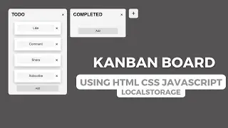 Frontend Machine Coding Interview | Kanban Board | HTML CSS Javascript  LocalStorage JSDocs
