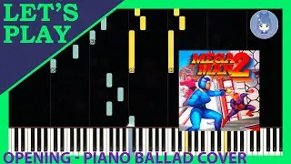 Opening - Piano Ballad Cover from Mega Man 2 [Piano Tutorial]