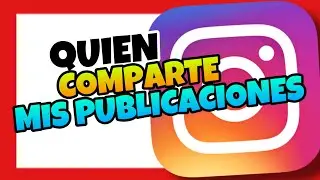 👉 Como Saber QUIEN COMPARTE Mis PUBLICACIONES en INSTAGRAM [2022] 🔥