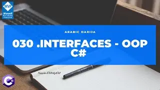 030  .Interfaces - Object Oriented Programming in C# in DARIJA ARABIC