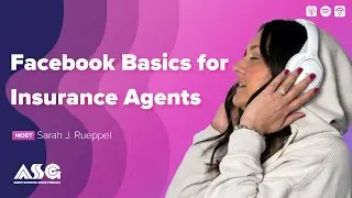 Facebook Basics for Insurance Agents