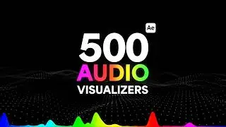 500 Cool Audio Visualizer Video Pack - After Effects Template