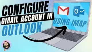 How to configure Gmail in Outlook using IMAP