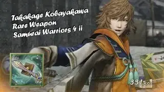 Takakage Kobayakawa Rare Weapon - Samurai Warriors 4 II