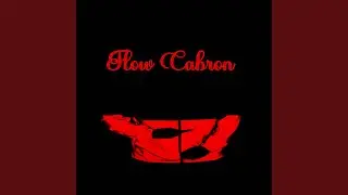 Flow Cabron