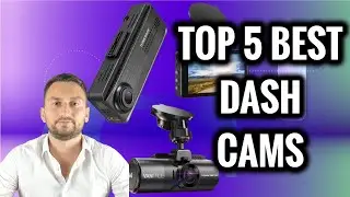 TOP 5 Best Dash Cams In 2024