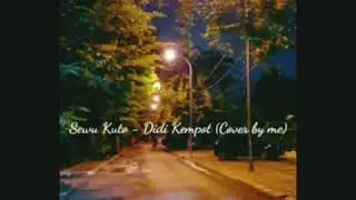 Sewu Kuto - Didi Kempot (Cover by Wulan)