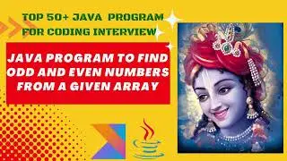 Java program to find odd and even number in an array || Print even and odd numbers in Array