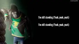 Im Still Standing - Taron Egerton / Johnny Sing Movie Lyrics