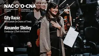 Gity Razaz: Methuselah (In Chains of Time) | NACO