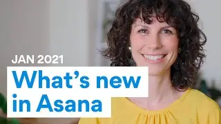 What's new in Asana | January 2021