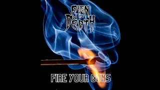 Even In Death- Fire Your Guns (Official Music Video)