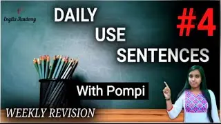 Daily use sentences | Spoken English | Englix Academy | Pompi Das | #4