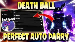 DEATH BALL SCRIPT! BEST AUTO SPAM, AUTO PARRY, AUTO CURVE, AUTO SKILL & MORE! 🔴 ✅