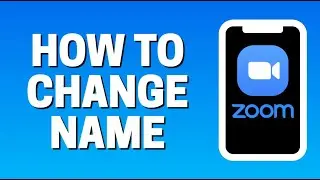 How To Change Name In Zoom App On Mobile