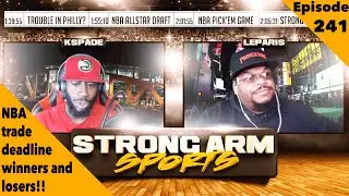 NBA Trade Deadline Winners & Losers | SAS Podcast Ep241
