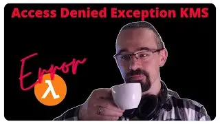 KMS Access Denied Exception - How to fix AWS Lambda