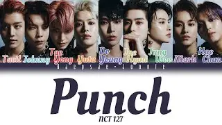 NCT 127 - Punch (Eng/Rom/Han) Color Coded Lyrics