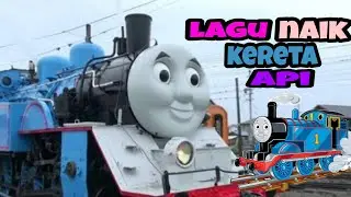 Lagu Anak Naik Kereta Api Tut Tut | Kereta Api Thomas And Friends Asli | Lagu Anak Indonesia Populer